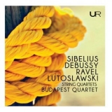 Budapest String Quartet - Sibelius, Debussy, Ravel & Lutoslawski: String Quartets '2019