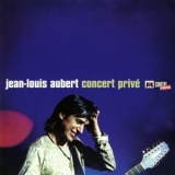 Jean-Louis Aubert - Concert prive M6 '2003