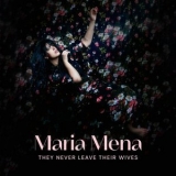 Maria Mena - They never leave their wives '2020