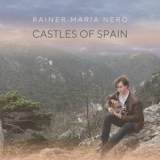 Rainer Maria Nero - Castles of Spain '2023