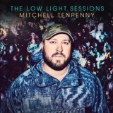 Mitchell Tenpenny - The Low Light Sessions '2022