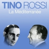 Tino Rossi - La Mediterranee '2018 - Album