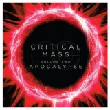 Critical Mass - Critical Mass Vol. 2: Apocalypse '2018 - Album