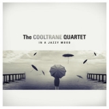 The Cooltrane Quartet - In a Jazzy Mood '2016