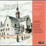 Chantal - Classicals Vol.1: Music For The Monastery Eberbach '2004