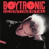 Boytronic - The Continental '1985
