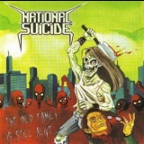 National Suicide - The Old Family Is Still Alive '2009