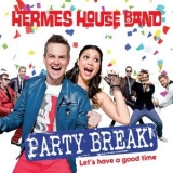 Hermes House Band - Party Break '2015