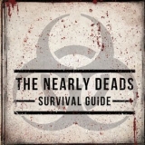 The Nearly Deads - Survival Guide '2013