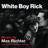 Max Richter - White Boy Rick '2018 - Album