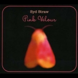 Syd Straw - Pink Velour '2008