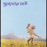 Morning Dew - Morning Dew '1967