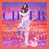 Cher - DJ Play A Christmas Song (DJ Mixes) '2023