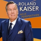 Roland Kaiser - Neue Perspektiven '2023