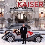 Roland Kaiser - Weihnachtszeit '2021