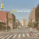 Tuomo Uusitalo - Stories from Here and There '2019