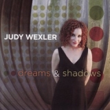 Judy Wexler - Dreams and Shadows '2008