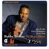 Bobby Broom - No Hype Blues '2009