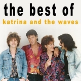 Katrina & The Waves - The Best of Katrina and the Waves '2010