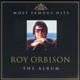Roy Orbison - Most Famous Hits - The Album '2008
