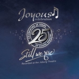 Joyous Celebration - Joyous Celebration 25 - Still We Rise: Live At The Joburg Theatre '2021