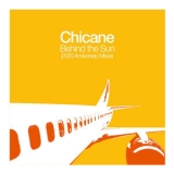 Chicane - Behind The Sun (2020 Anniversary Mixes) '2000