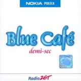 Blue Café - Demi-Sec '2003 - Album