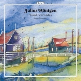 Linos Ensemble - Julius Rontgen: Chamber Works for Winds '2012