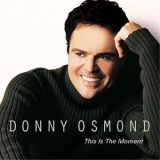 Donny Osmond - This Is The Moment '2001