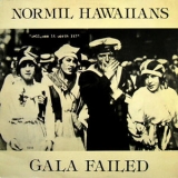 Normil Hawaiians - Gala Failed '1981 - EP