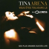 Tina Arena - Vous Etes Toujours La '2003