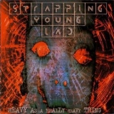 Strapping Young Lad - Heavy As A Really Heavy Thing '1995