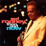 Red Rodney - Then and Now '1992