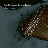 Arve Henriksen - Touch of Time feat. Harmen Fraanje '2024