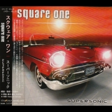 Square One - Supersonic '2005