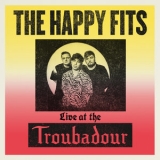 The Happy Fits - Live At The Troubadour '2023