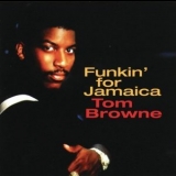 Tom Browne - Funkin' For Jamaica '1997 - Album