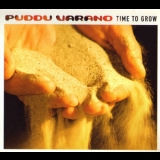 Puddu Varano - Time To Grow '2002