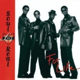 Soul For Real - For Life... '1996