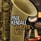 Paul Kendall - Whisper Not '2024 - Album