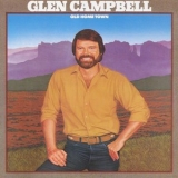 Glen Campbell - Old Home Town '1983