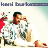 Keni Burke - Nothin' But Love '2009