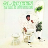 Al Green - I'm Still in Love with You '1972; 2009