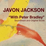 Javon Jackson - With Peter Bradley (Original Motion Picture Soundtrack) '2023
