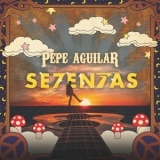 Pepe Aguilar - SE7ENTAS '2020