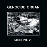 Genocide Organ - Archive VI '2016