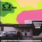 The Omega Syndicate - Sequences, Chords And Leeds '2005