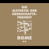 Rome - Die Aesthetik Der Herrschaftsfreiheit '2011