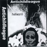 ANTIchildLEAGUE - Hellworm '2001