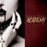 Dead Girls Academy - Alchemy '2018